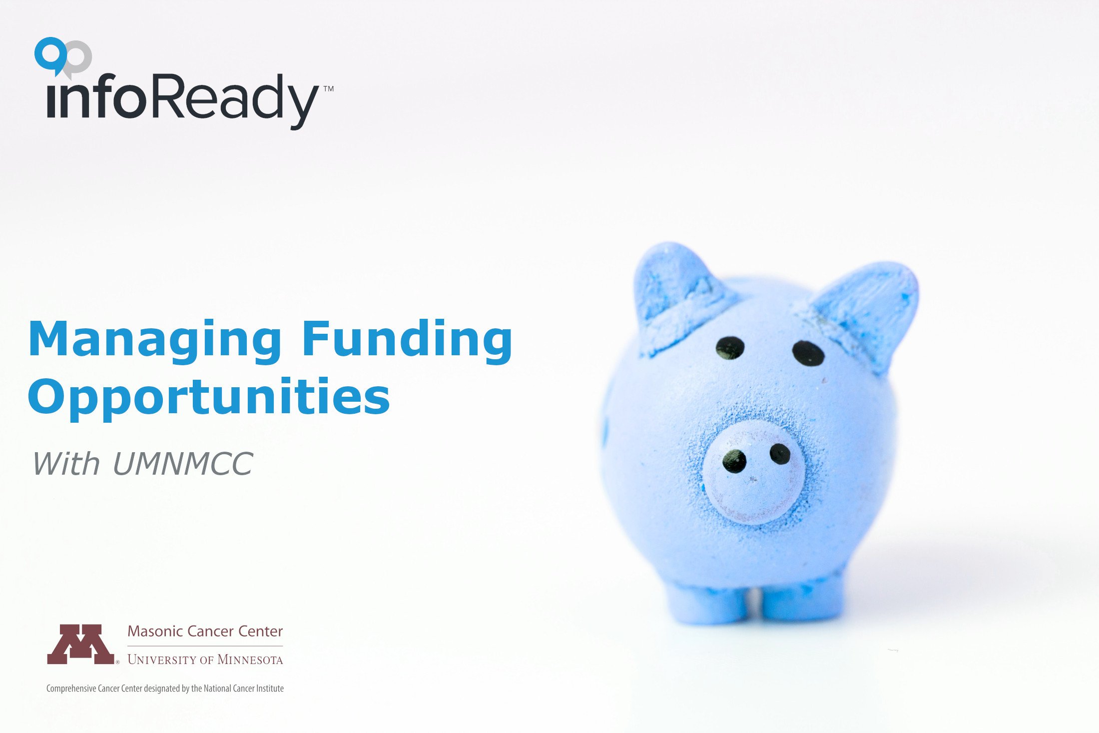 Piggy bank for funding opportunities